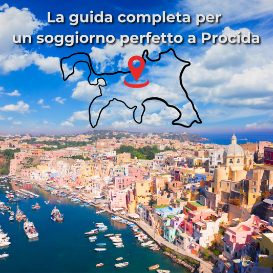Scopri la guida completa per un soggiorno perfetto a Procida